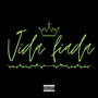 Vida Fiada (Explicit)