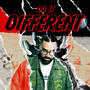 Do It Different (Explicit)