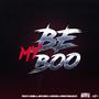 Be My Boo (feat. TEEZY LAND, Jaylouy & Phay2sleazy) [Explicit]