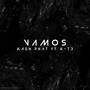 Vamos (feat. K-T3) [Explicit]