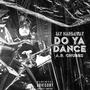 Do Ya Dance (feat. A.R. Chubbs) [Explicit]