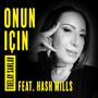 Onun Icin (feat. Hash Mills)