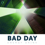 Bad day