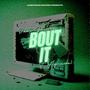 Bout It (feat. aghuuda) [Explicit]