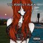 The Perfect Album (Explicit)