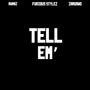 Tell Em' (Explicit)