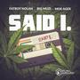 SAID I (feat. BIG MUZI & MOE AGER) [Explicit]