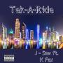 Tek-A-Ride (feat. JSAW) [Explicit]