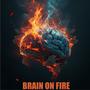 Brain On Fire