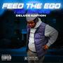 Feed The Ego (Deluxe) [Explicit]