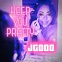 keep you pretty/youu