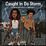 Caught In Da Storm (feat. ib_brazy) [Explicit]