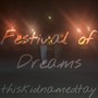 Festival of Dreams (Explicit)