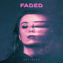 Faded (Explicit)