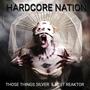 Hardcore Nation (feat. Those Things Silver) [Explicit]