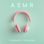 ASMR Therapy Sounds