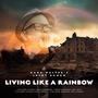 Living like a rainbow