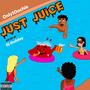 Just Juice (Explicit)