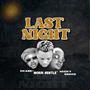 Last Night (feat. Ckaze & Micky Omiko)