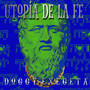 Utopía De La Fe Doggy Exegeta