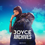 JOYCE ARCHIVES (Deluxe Compilation)