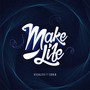 Make Life