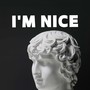 I'm Nice (Explicit)