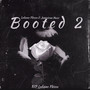 Booted 2 (Explicit)