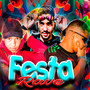 Festa Rave (Explicit)