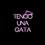 Tengo Una Gata (Explicit)