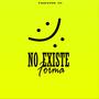 No Existe Forma