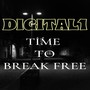 Time to break free