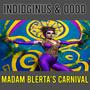 Madam Blerta's Carnival (feat. OOOD)