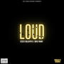 LOUD (feat. Big Rari) [Explicit]