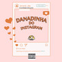 DANADINHA DO INSTAGRAM (Remix) [Explicit]