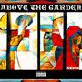 Above the Garden (Explicit)
