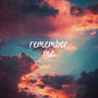 Remember Me