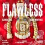 FLAWLESS part 2 (Explicit)