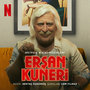 Erşan Kuneri (Netflix Dizisi Müzikleri)