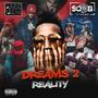 Dreams 2 Reality (Explicit)