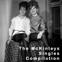 The McKinleys Single Compilation