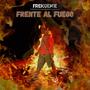 Frente al Fuego (Explicit)