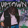 UPTOWN MIXTAPE (Explicit)