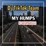 DJ MY HUMPS X OCOPAKELE REMIX JEDAG JEDUG