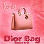 Dior Bag (feat. Bimbo Brat) [Remix]