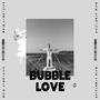 Bubble Love (Explicit)
