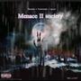 Menace to society (feat. Jhundo & 4ourmani) [Explicit]