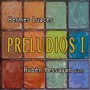 Preludios I