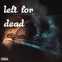 Left For Dead (Explicit)