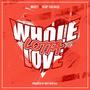 Whole Lotta Love (feat. ReUp Tha Boss)